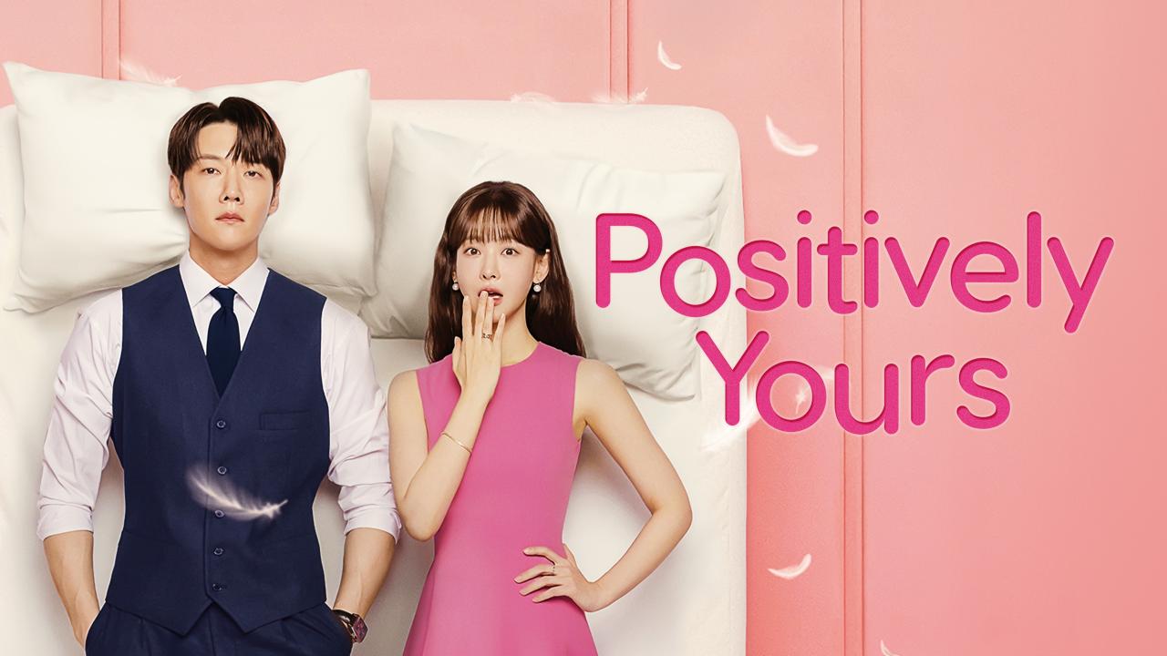 مشاهدة مسلسل Positively Yours الحلقة 6 السادسة مترجمة كامل HD