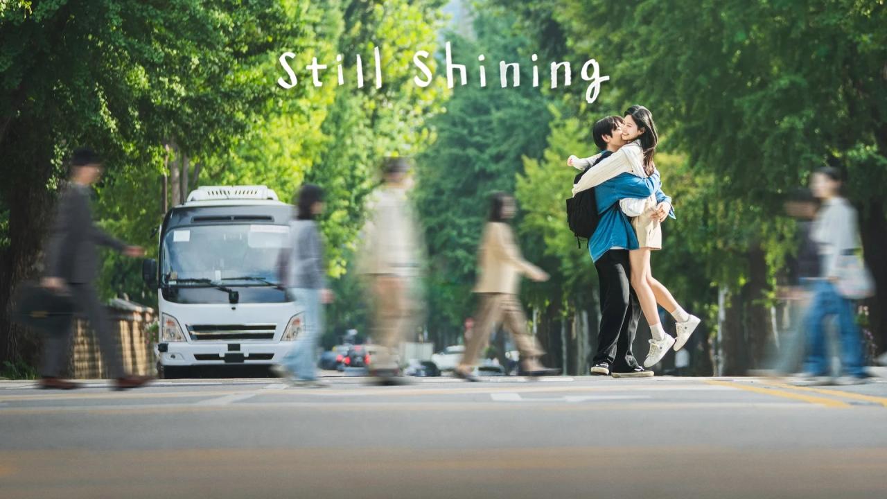 مشاهدة مسلسل Still Shining الحلقة 7 السابعة مترجمة كامل HD